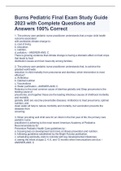 Burns Pediatric Final Exam Study Guide 2023 with Complete Questions and Answers 100% Correct