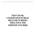 TEST BANK: COMMUNITY/PUBLIC HEALTH NURSING PRACTICE 4TH EDITION MAURER