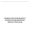 TEST BANK FOR PHARMACOLOGYFOR PHARMACY TECHNICIANS 3RD EDITION BY MOSCOU 