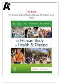 The Human Body in Health & Disease 8th Edition Kevin Patton Test Bank All Chapters &lpar;1-25&rpar; &vert;A&plus; ULTIMATE GUIDE 2023&period;