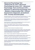 Abnormal Psychology Test 1(Notecards for Test 1 Abnormal Psychology 8e Comer CH1 - Abnormal Psychology: Past and Present CH2 - Research in Abnormal Psychology CH3 - Models of Abnormality CH4 - Clinical Assessment, Diagnosis, & Treatment CH5 - Anxiety Diso