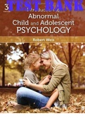 Introduction to Abnormal Child and Adolescent Psychology 3rd Edition by Robert Weis TEST BANK (Instructor resource). Complete Chapters 1-16.