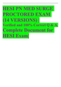 HESI PN MED SURGE PROCTORED EXAM  (14 VERSIONS) | Verified and 100% Correct Q & A, Complete Document for HESI Exam|