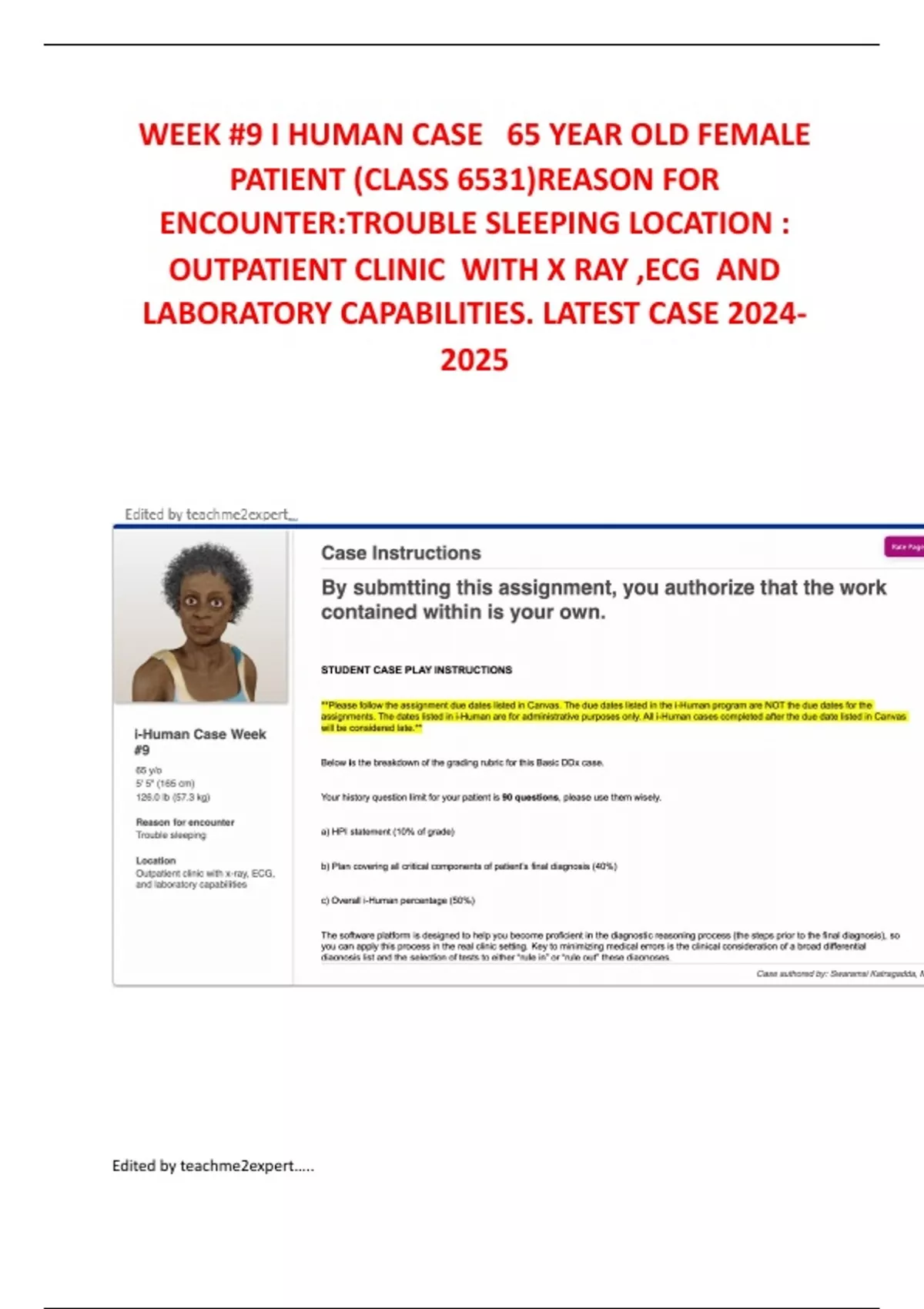 WEEK 9 IHUMAN CASE 26YEAROLD FEMALE ( CLASS 6512 )REASON FOR