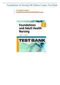 Test Bank For Study Guide for Foundations and Adult Health Nursing 9th Edition by Kelly Gosnell; Kim Cooper  Chapter 1-58 Complete Guide .