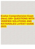 Evolve Comprehensive Exam (Hesi) 100+ QUESTIONS WITH VERIFIED SOLUTIONS AND RATIONALES LATEST GUIDE 2023.