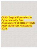 C840: Digital Forensics in Cybersecurity PreAssessment 50 QUESTIONS AND VERIFIED ANSWERS 2023.