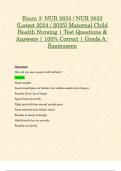Exam 1&comma; Exam 2 & Exam 3&colon; NUR2633 &sol; NUR 2633 &lpar;Latest Update 2024 &sol; 2025 STUDY BUNDLE WITH COMPLETE SOLUTION&rpar; Maternal Child Health Nursing &vert; Test Guide Questions & Answers &vert; 100&percnt; Correct &vert; Graded A - Rasmussen