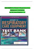 TEST BANK For Mosby&rsquo;s Respiratory Care Equipment&comma; 11th Edition&comma; by J&period; M&period; Cairo&comma; Verified Chapters 1 - 15&comma; Complete Newest Version