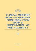 CLINICAL MEDICINE EXAM 3 &lpar;QUESTIONS COME FROM FOCM EXAM 3 COMPILATION&rpar; &lpar;45 PGS&rpar; SCORED A&plus;