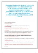 FLORIDA PHARMACY TECHNICIAN EXAM  AND PRACTICE EXAM 2024-2025 WITH  ACTUAL CORRECT QUESTIONS AND  VERIFIED DETAILED ANSWERS  &vert;FREQUENTLY TESTED QUESTIONS AND  SOLUTIONS &vert;ALREADY GRADED  A&plus;&vert;NEWEST&vert;GUARANTEED PASS&vert;LATEST  UPDATE