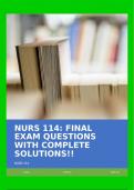 NURS 114&colon; FINAL EXAM QUESTIONS WITH COMPLETE SOLUTIONS&excl;&excl;
