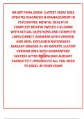 NR 607 FINAL EXAM  &lpar;LATEST 2024&sol; 2025 UPDATE&rpar; DIAGNOSIS & MANAGEMENT IN PSYCHIATRIC MENTAL HEALTH III COMPLETE REVIEW &lpar;WEEKS 5-8&rpar; EXAM WITH ACTUAL QUESTIONS AND COMPLETE 100&percnt;CORRECT ANSWERS WITH VERIFIED AND WELL EXPLAINED RATIONALES ALREADY GRADED A&plus; BY 