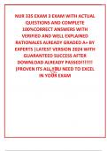 NUR 335 EXAM 3 EXAM WITH ACTUAL QUESTIONS AND COMPLETE 100&percnt;CORRECT ANSWERS WITH VERIFIED AND WELL EXPLAINED RATIONALES ALREADY GRADED A&plus; BY EXPERTS &vert;LATEST VERSION 2024 WITH GUARANTEED SUCCESS AFTER DOWNLOAD ALREADY PASSED&excl;&excl;&excl;&excl;&excl;&excl;&excl; &lpar;PROVEN ITS ALL YOU NEED 