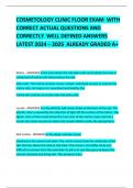 COSMETOLOGY CLINIC FLOOR EXAM  WITH CORRECT ACTUAL QUESTIONS AND CORRECTLY  WELL DEFINED ANSWERS LATEST 2024 &ndash; 2025  ALREADY GRADED A&plus; 