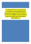 Test Bank for Success in Practical  Vocational Nursing 9th Edition by  Knecht All Chapters&lpar;307 PAGES&rpar; 1- 42 WITH CORRECT QUESTIONS  AND ANSWERS 2023-2024 100&percnt;  GRADED A&plus;&plus;