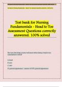 Test bank for Nursing Fundamentals - Head to Toe Assessment Questions answered&period; 100&percnt; solved 