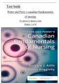 Test Bank for Potter and Perry's Canadian Fundamentals of Nursing 7th Edition By Barbara Astle&vert; Latest Test Bank 100&percnt; Veri&filig;ed Answers All chapters 