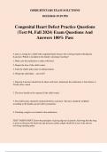 Congenital Heart Defect Practice Questions &lpar;Test &num;4&comma; Fall 2024&rpar; Exam Questions And Answers 100&percnt; Pass