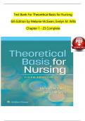 TEST BANK For Theoretical Basis for Nursing&comma; 6th American Edition by Melanie McEwen&semi; Evelyn M&period; Wills&comma; Verified Chapters 1 - 23&comma; Complete A&plus; Guide