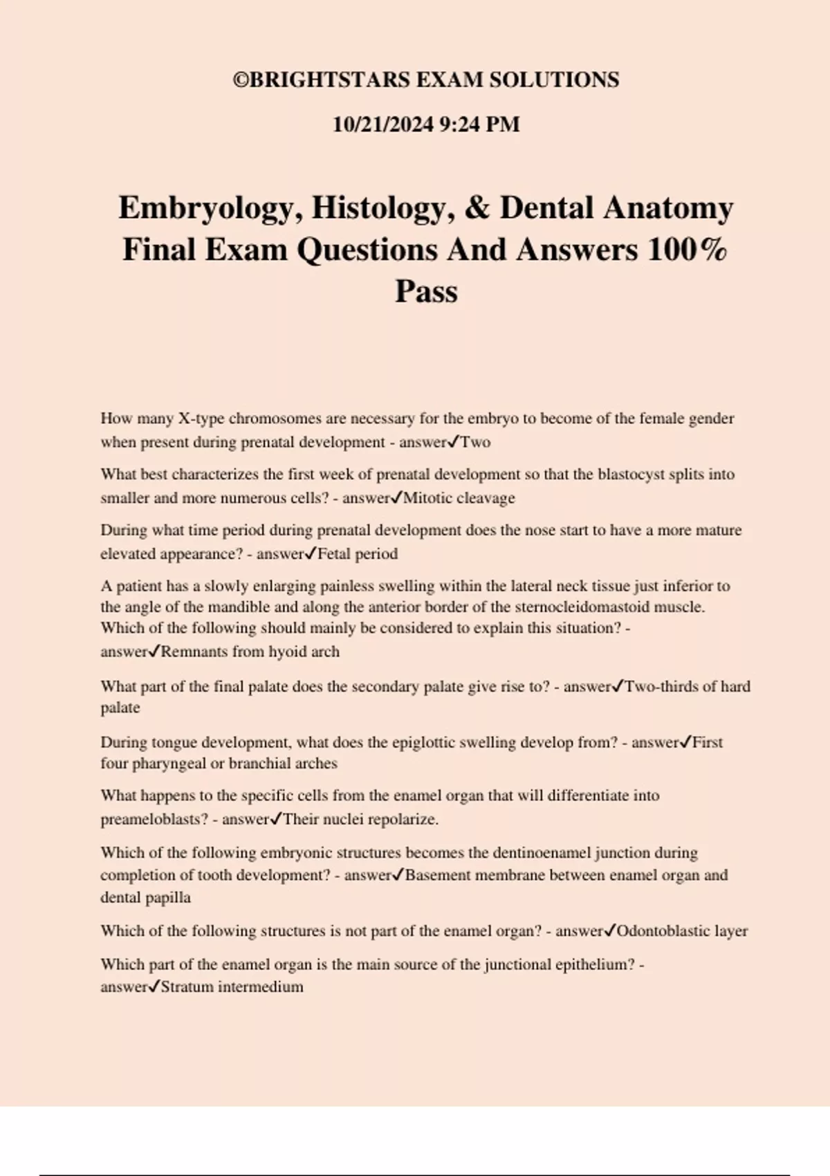Embryology, Histology, & Dental Anatomy Final Exam Questions And ...