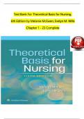TEST BANK For Theoretical Basis for Nursing&comma; 6th International Edition by Melanie McEwen&semi; Evelyn M&period; Wills&comma; All Chapters 1 - 23&comma; Complete Newest Version