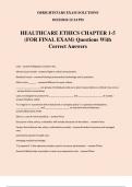 HEALTHCARE ETHICS CHAPTER 1-5 &lpar;FOR FINAL EXAM&rpar; Questions With Correct Answers