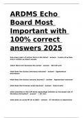 ARDMS Echo Board Most Important with 100- correct answers 2025&period;