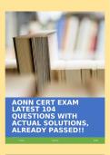 AONN CERT EXAM LATEST 104 QUESTIONS WITH ACTUAL SOLUTIONS&comma; ALREADY PASSED&excl;&excl;