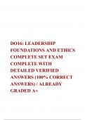 DO16&colon; LEADERSHIP FOUNDATIONS AND ETHICS COMPLETE SET EXAM COMPLETE WITH DETAILED VERIFIED ANSWERS &lpar;100&percnt; CORRECT ANSWERS&rpar; &sol; ALREADY GRADED A&plus;