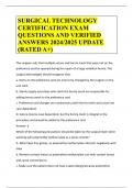 SURGICAL TECHNOLOGY CERTIFICATION EXAM QUESTIONS AND VERIFIED ANSWERS 2024&sol;2025 UPDATE &lpar;RATED A&plus;&rpar;