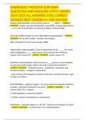 EMERGENCY MEDICINE EOR EXAM QUESTIONS AND ANSWERS LATEST UPDATE 2024&sol;2025 ALL ANSWERS 100&percnt; CORRECT DETAILED BEST GRADED A&plus; FOR SUCCESS