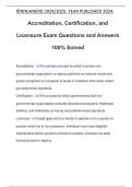 Accreditation&comma; Certification&comma; and Licensure Exam Questions and Answers 100&percnt; Solved