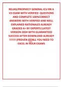 RELIAS&sol;PROPHECY GENERAL ICU RN A V3 EXAM WITH VERIFIED  QUESTIONS AND COMPLETE 100&percnt;CORRECT ANSWERS WITH VERIFIED AND WELL EXPLAINED RATIONALES ALREADY GRADED A&plus; BY EXPERTS&vert;LATEST VERSION 2024 WITH GUARANTEED SUCCESS AFTER DOWNLOAD ALREADY &excl;&excl;&excl;&excl;&excl;&excl;&excl; &lpar;PROVEN 