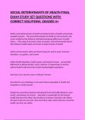 SOCIAL DETERMINANTS OF HEALTH FINAL EXAM STUDY SET QUESTIONS WITH CORRECT SOLUTIONS&comma; GRADED A&plus;