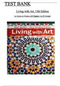 Complete Test Bank for Living with Art&comma; 13th Edition by Getlein & Wallace&comma; All Chapters 1 to 23 Covered&comma; ISBN&colon; 9781265594855 &lpar;100&percnt; Verified Edition&rpar;