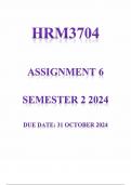 HRM3704 Assignment 6 &lpar;COMPLETE ANSWERS&rpar; Semester 2 2024 &lpar;367713&rpar; - DUE 31 October 2024&semi; 100&percnt; TRUSTED Complete&comma; trusted solutions and explanations&period;