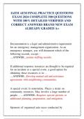 IAEM AEM FINAL PRACTICE QUESTIONS  EXAM 2024 COMPLETE 500 QUESTIONS  WITH 100&percnt; DETAILED VERIFIED AND  CORRECT ANSWERS BRAND NEW EXAM  ALREADY GRADED A&plus;