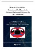 Solution Manual For Computational Fluid Dynamics for Mechanical Engineering&comma; 1st Edition by George Qin&comma; All Chapters 1 to 8  complete Verified editon