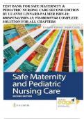 TEST BANK FOR SAFE MATERNITY &  PEDIATRIC NURSING CARE SECOND EDITION  BY LUANNE LINNARD-PALMER ISBN-10&semi; 0803697341&sol;ISBN-13&semi; 978-0803697348 COMPLETE  SOLUTION FOR ALL CHAPTERS
