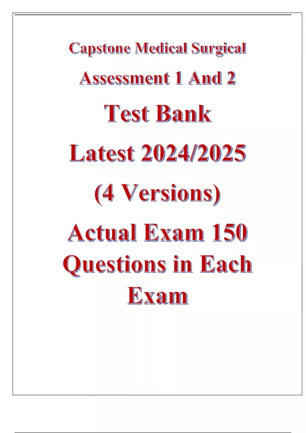 ATI Capstone Medical Surgical Assessment 1 And 2 Test Bank Latest 2024/ ...