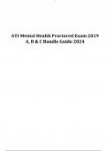 ATI Mental Health Proctored Exam 2019 A&comma; B & C Bundle Guide 2024