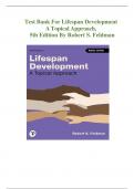 Test Bank For Lifespan Development A Topical Approach&comma; &lpar;5th Edition 2024&rpar; by Robert S&period; Feldman&vert; All Chapters Included&vert; Newest Version