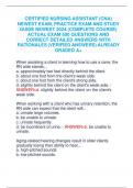 CERTIFIED NURSING ASSISTANT &lpar;CNA&rpar; NEWEST EXAM&comma; PRACTICE EXAM AND STUDY GUIDE NEWEST 2024 &lpar;COMPLETE COURSE&rpar; ACTUAL EXAM 500 QUESTIONS AND CORRECT DETAILED ANSWERS WITH RATIONALES &lpar;VERIFIED ANSWERS&rpar; ALREADY GRADED A&plus;