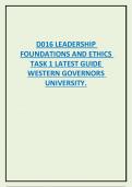 D016 LEADERSHIP FOUNDATIONS AND ETHICS TASK 1 LATEST GUIDE WESTERN GOVERNORS UNIVERSITY&period;