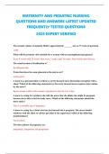 MATERNITY AND PEDIATRIC NURSING QUESTIONS AND ANSWERS LATEST UPDATED FREQUENTLY TESTED QUESTIONS 2025 EXPERT VERIFIED