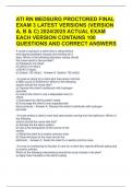 ATI RN MEDSURG PROCTORED FINAL EXAM 3 LATEST VERSIONS &lpar;VERSION A&comma; B & C&rpar; 2024&sol;2025 ACTUAL EXAM EACH VERSION CONTAINS 100 QUESTIONS AND CORRECT ANSWERS