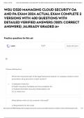 WGU D320 MANAGING CLOUD SECURITY OA AND PA EXAM 2024 ACTUAL EXAM COMPLETE 2 VERSIONS WITH 400 QUESTIONS WITH DETAILED VERIFIED ANSWERS &lpar;100&percnt; CORRECT ANSWERS&rpar; &sol;ALREADY GRADED A&plus;