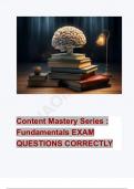 Content Mastery Series &colon; Fundamentals EXAM QUESTIONS CORRECTLY SOLVED ASSURED SUCCESS