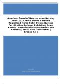 American Board of Neuroscience Nursing 2024-2025 ABNN Stroke Certified Registered Nurse SCRN Stroke Nursing Certification Springer Publishing Exam Kathy J&period; Morrison Review Questions and Answers &vert; 100&percnt; Pass Guaranteed &vert; Graded A&plus; &vert;
